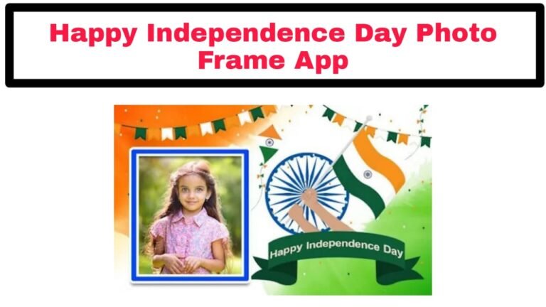 Happy Independence Day Photo Frame App